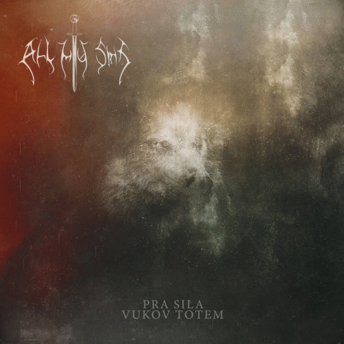 All My Sins (SRB) : Pra Sila - Vukov Totem